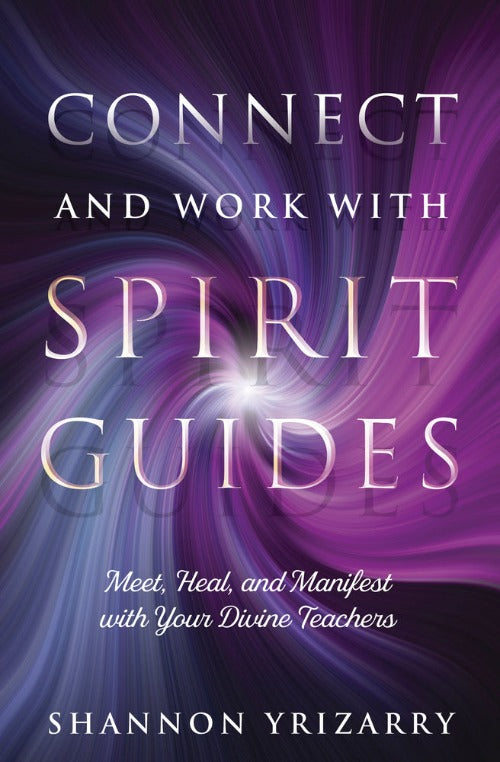 connect and work with spirit guides